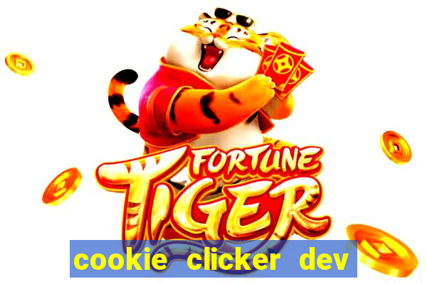 cookie clicker dev tools hack